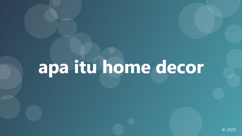 apa itu home decor