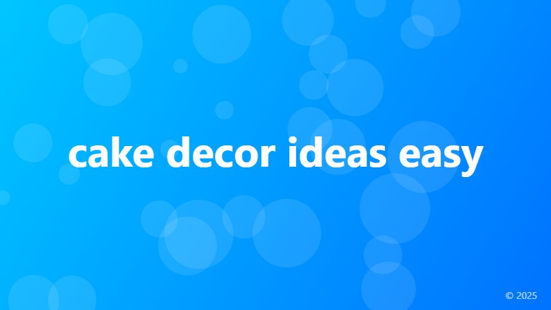 cake decor ideas easy