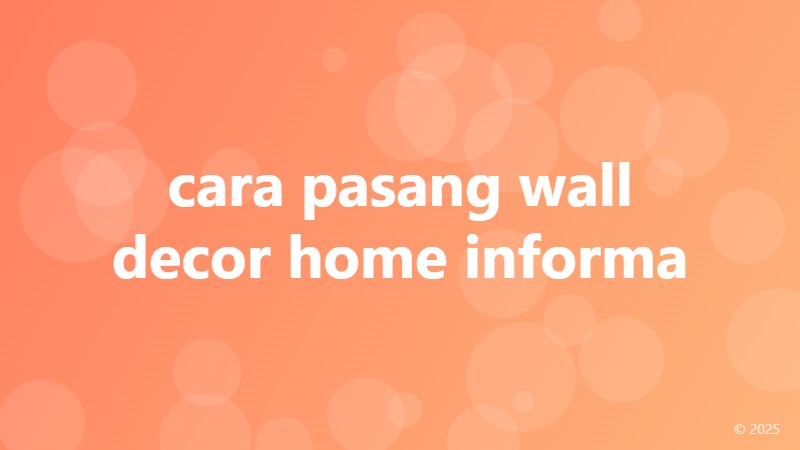 cara pasang wall decor home informa