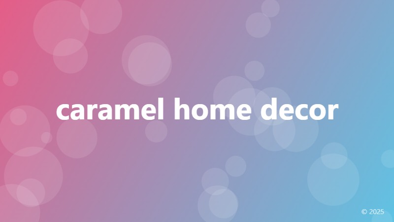 caramel home decor