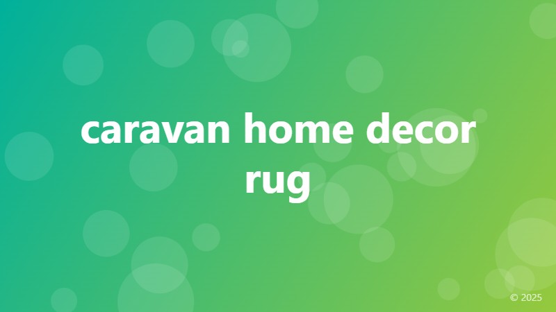 caravan home decor rug