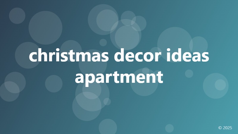 christmas decor ideas apartment