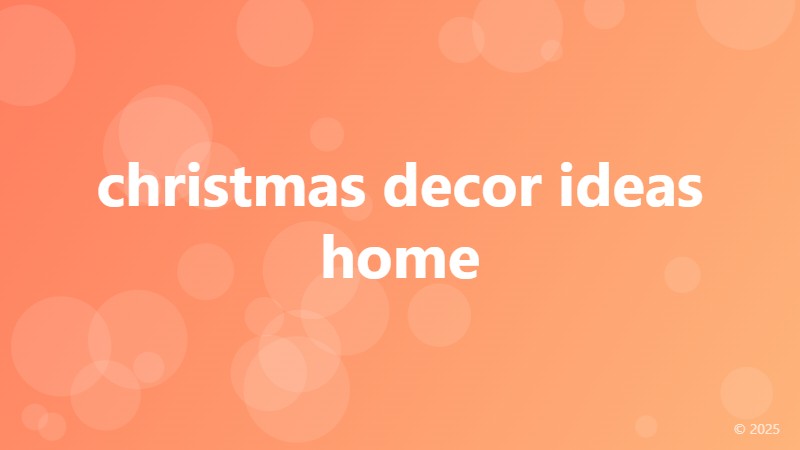 christmas decor ideas home