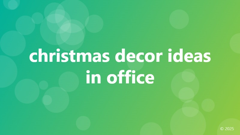christmas decor ideas in office