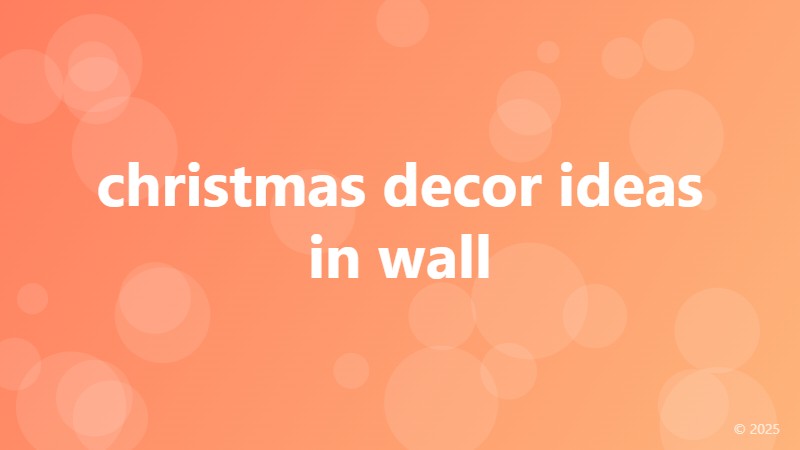christmas decor ideas in wall