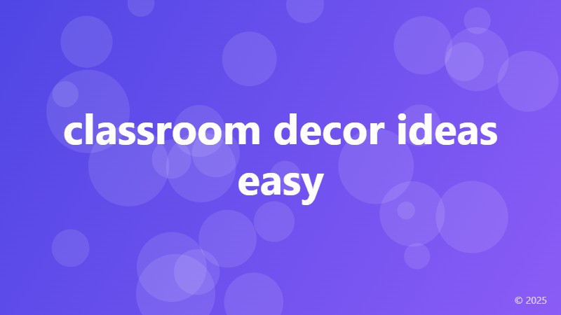 classroom decor ideas easy