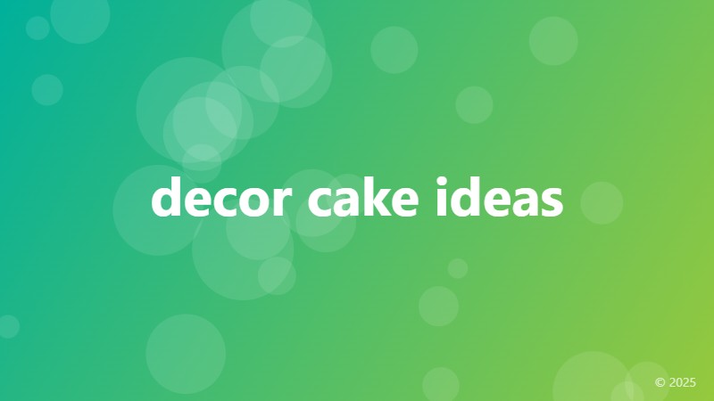 decor cake ideas