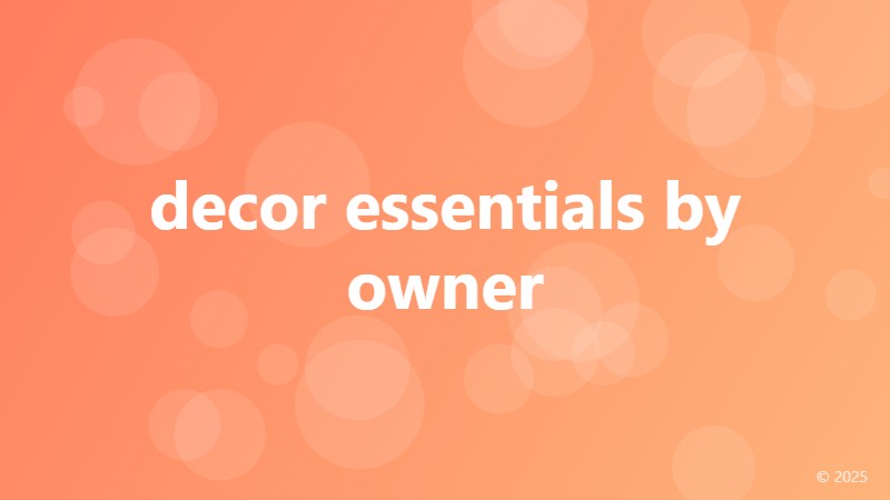 decor essentials by owner