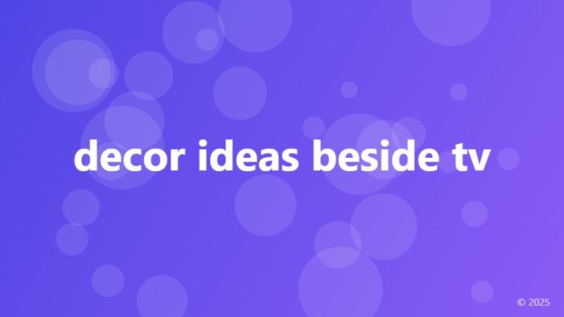 decor ideas beside tv