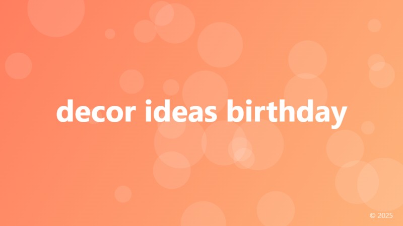 decor ideas birthday