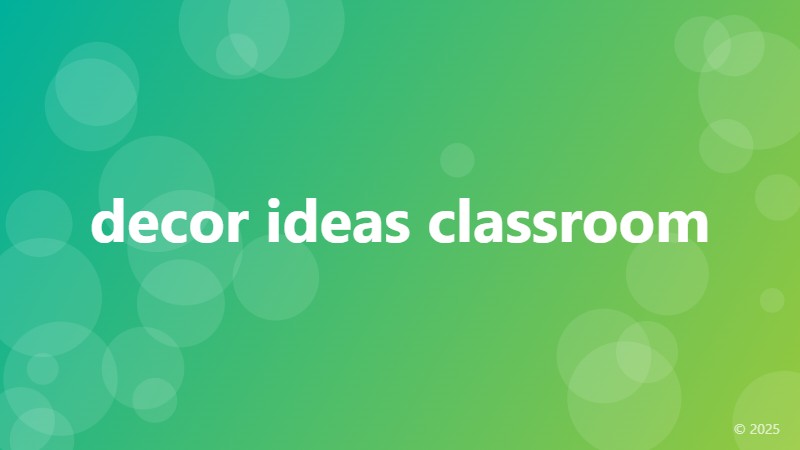 decor ideas classroom