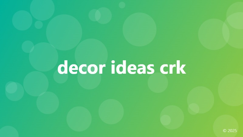 decor ideas crk