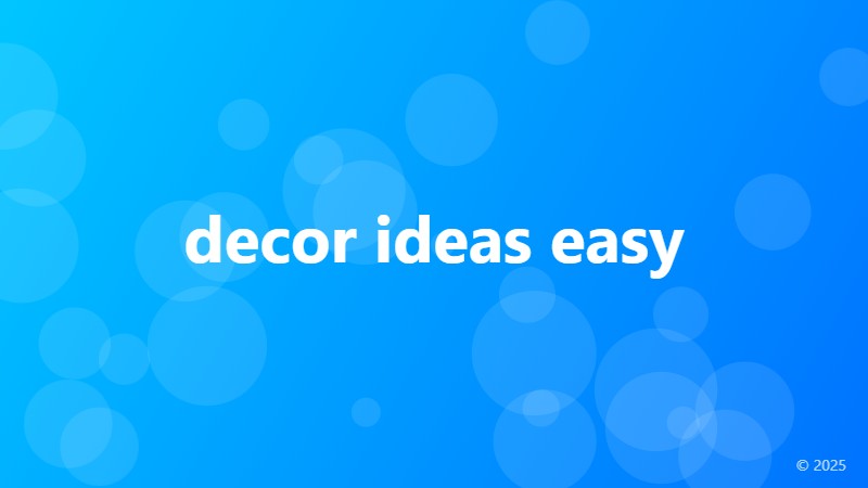 decor ideas easy