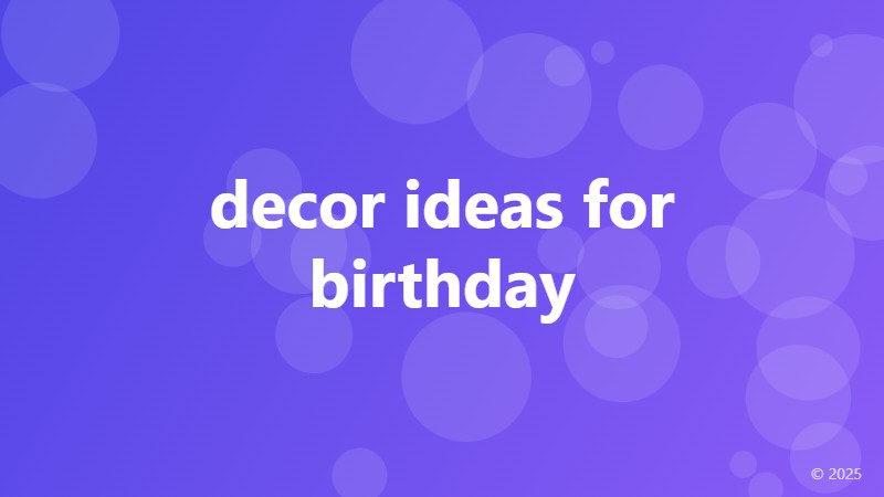 decor ideas for birthday