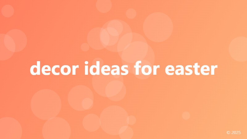 decor ideas for easter