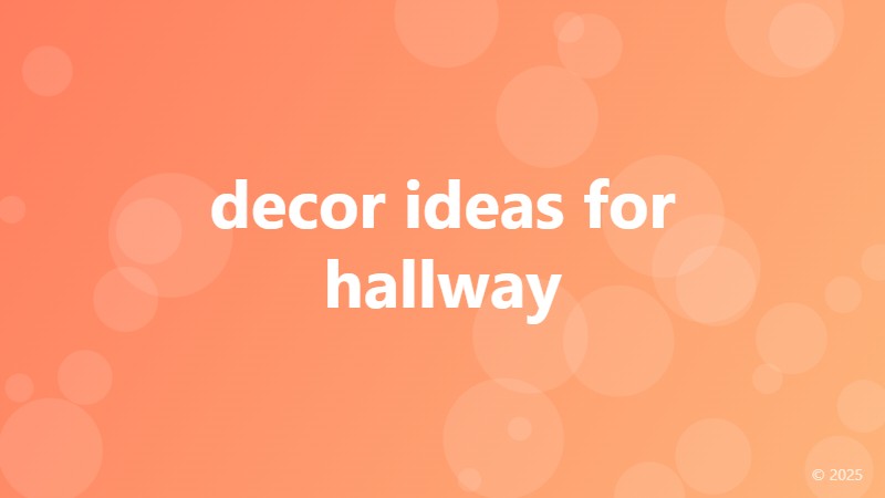 decor ideas for hallway