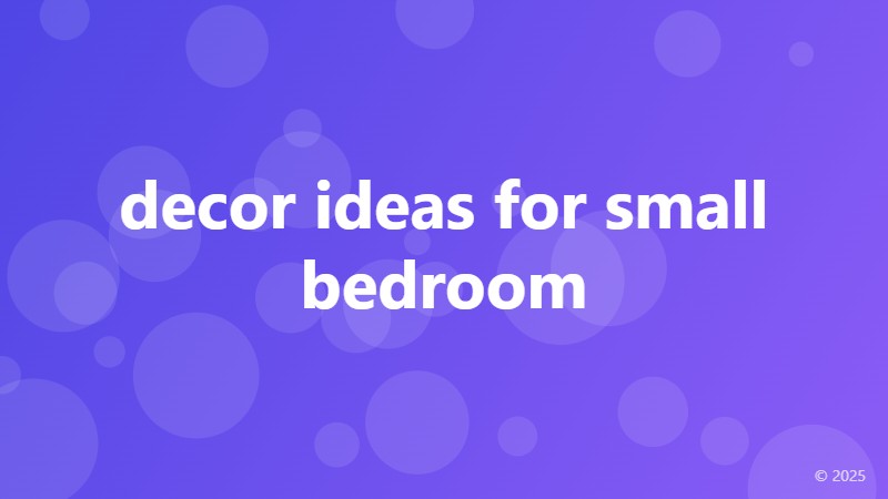 decor ideas for small bedroom