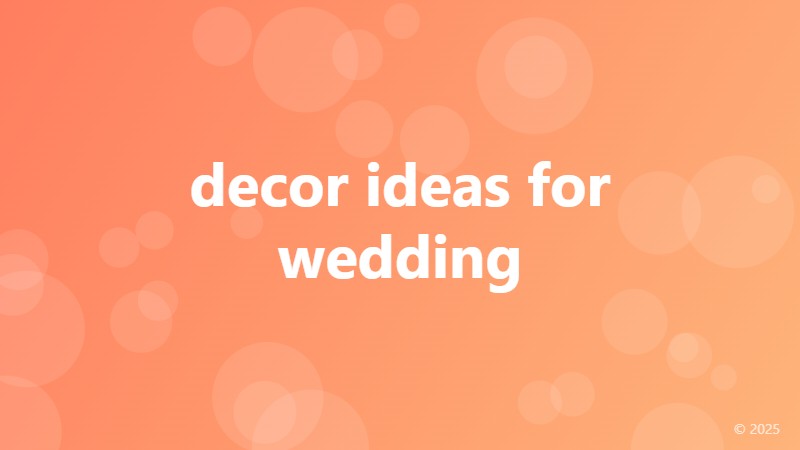 decor ideas for wedding