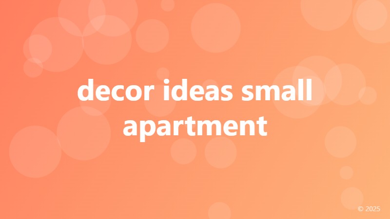 decor ideas small apartment