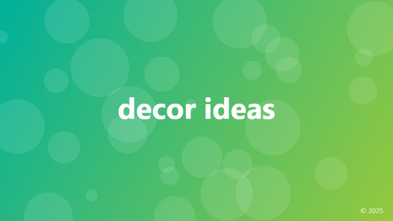 decor ideas