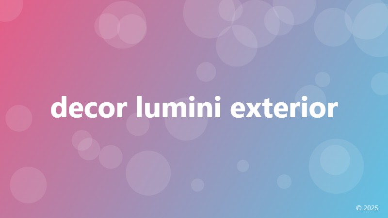 decor lumini exterior