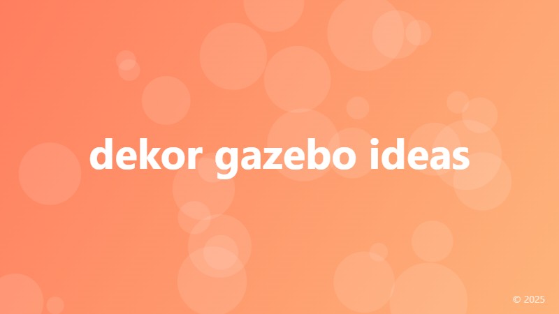 dekor gazebo ideas