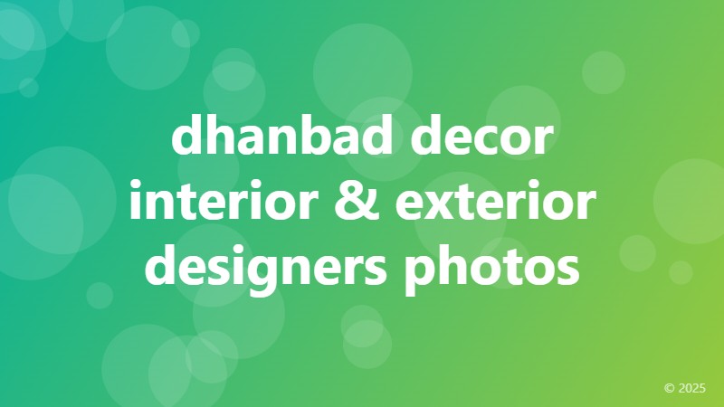 dhanbad decor interior & exterior designers photos