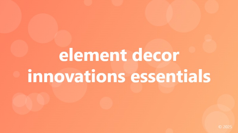 element decor innovations essentials