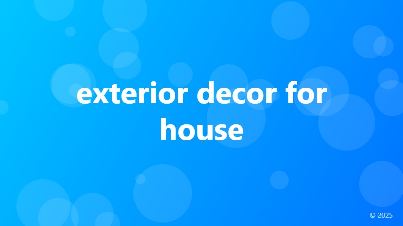 exterior decor for house
