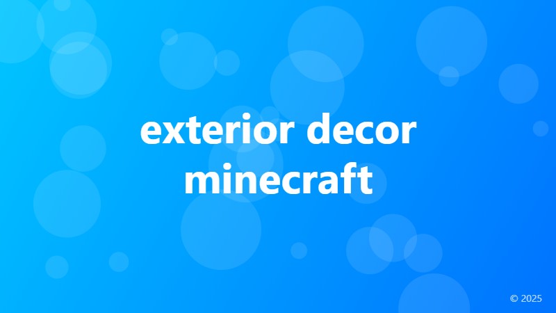 exterior decor minecraft