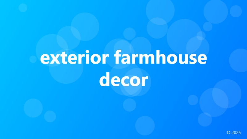 exterior farmhouse decor