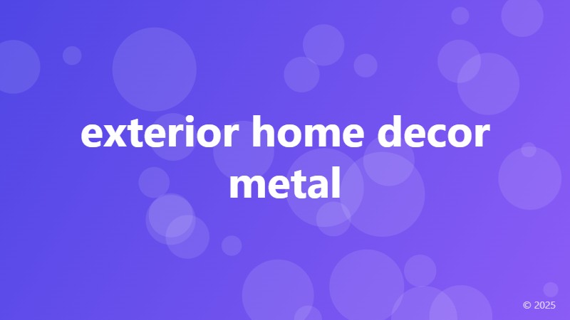 exterior home decor metal