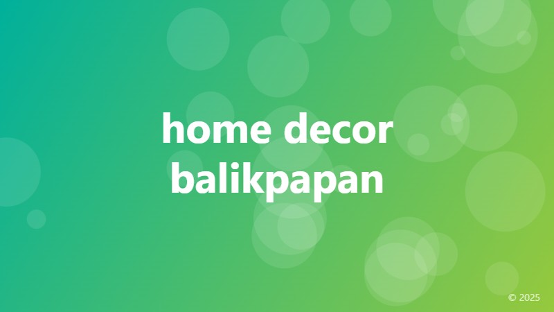 home decor balikpapan