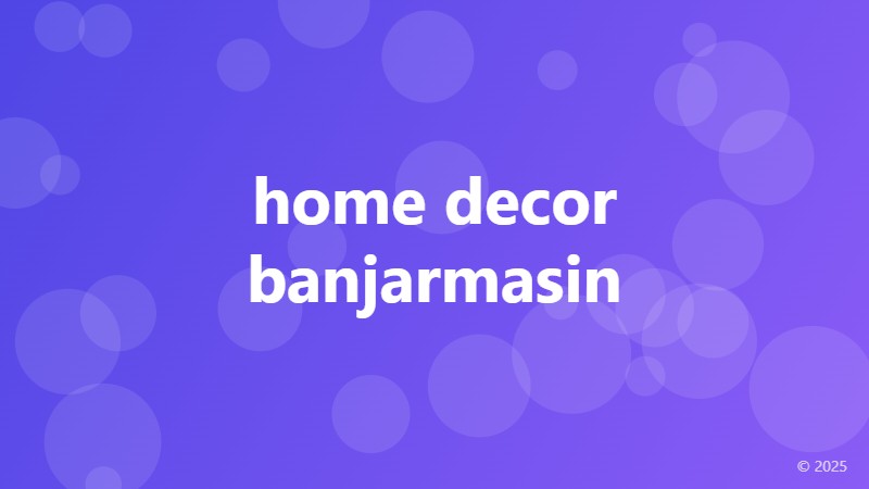 home decor banjarmasin