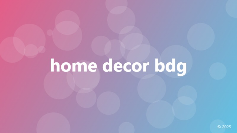 home decor bdg