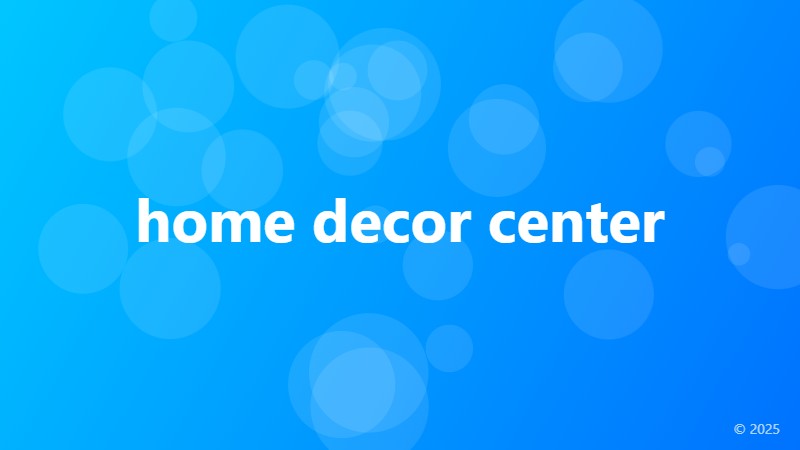 home decor center