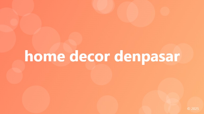 home decor denpasar
