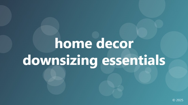 home decor downsizing essentials