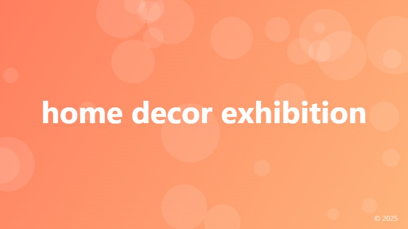 home decor exhibition