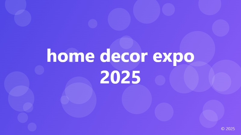home decor expo 2025
