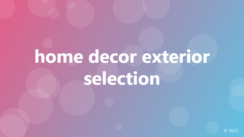home decor exterior selection