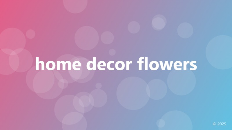 home decor flowers