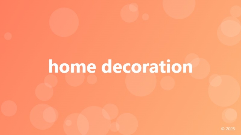 home decoration