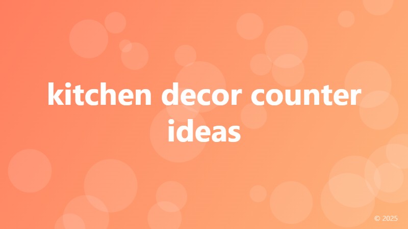 kitchen decor counter ideas