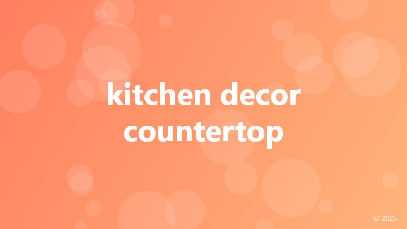 kitchen decor countertop