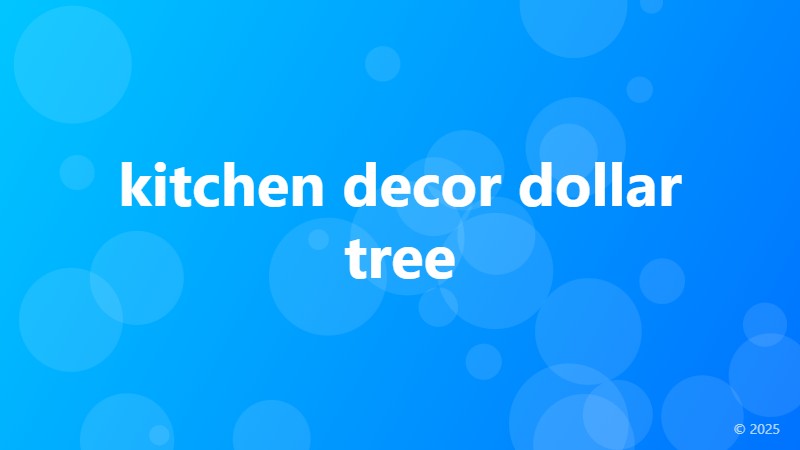 kitchen decor dollar tree