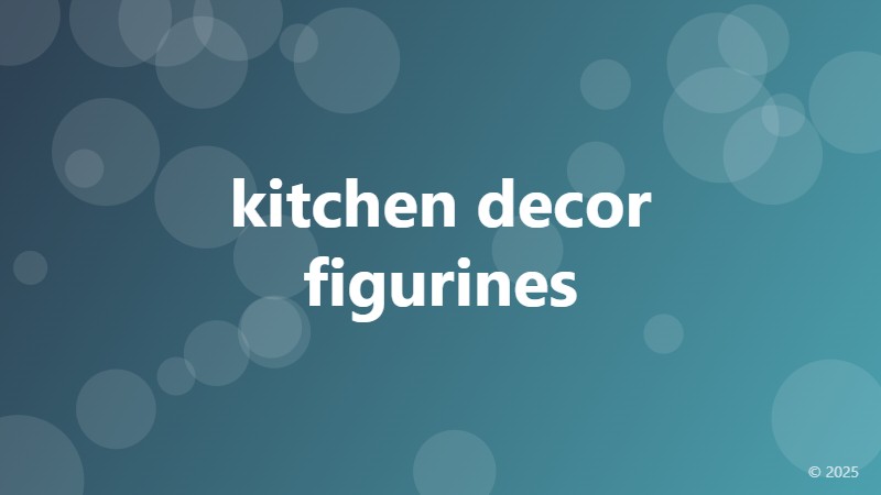kitchen decor figurines