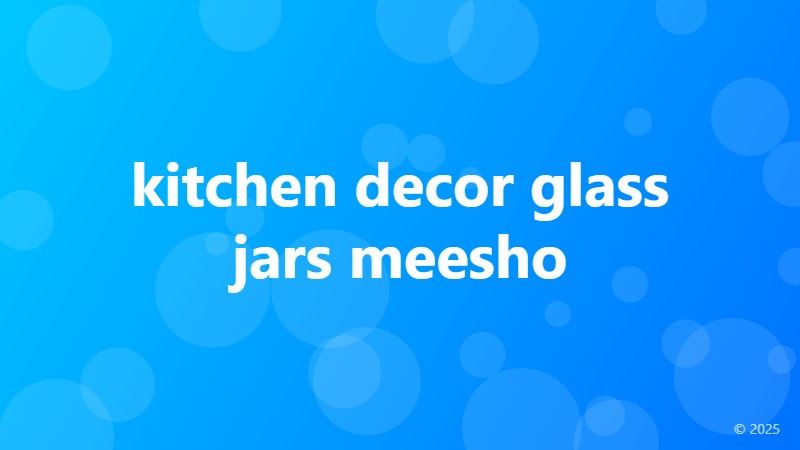 kitchen decor glass jars meesho