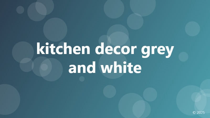 kitchen decor grey and white