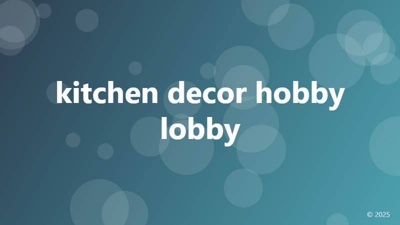 kitchen decor hobby lobby